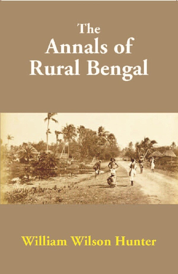 The Annals of Rural Bengal - Gyan Books - Swadesiicart