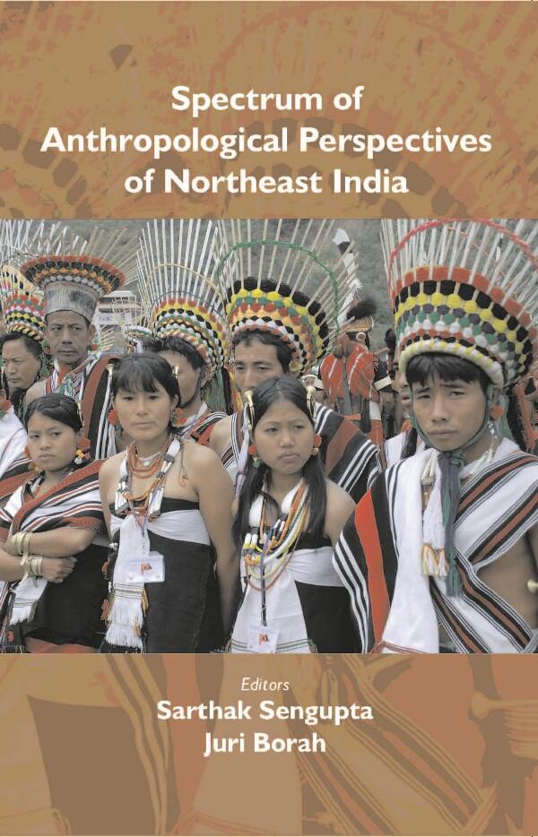Spectrum of Anthropological Perspectives of Northeast India - Gyan Books - Swadesiicart