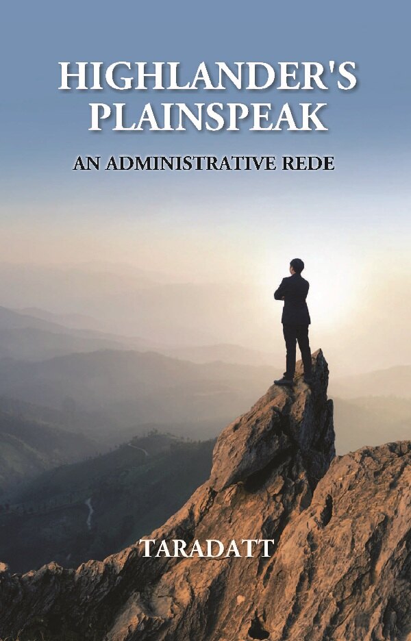 Highlander’s Plainspeak: An Administrative Rede - Gyan Books - Swadesiicart