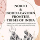 North & North-Eastern Frontier Tribes of India - Gyan Books - Swadesiicart