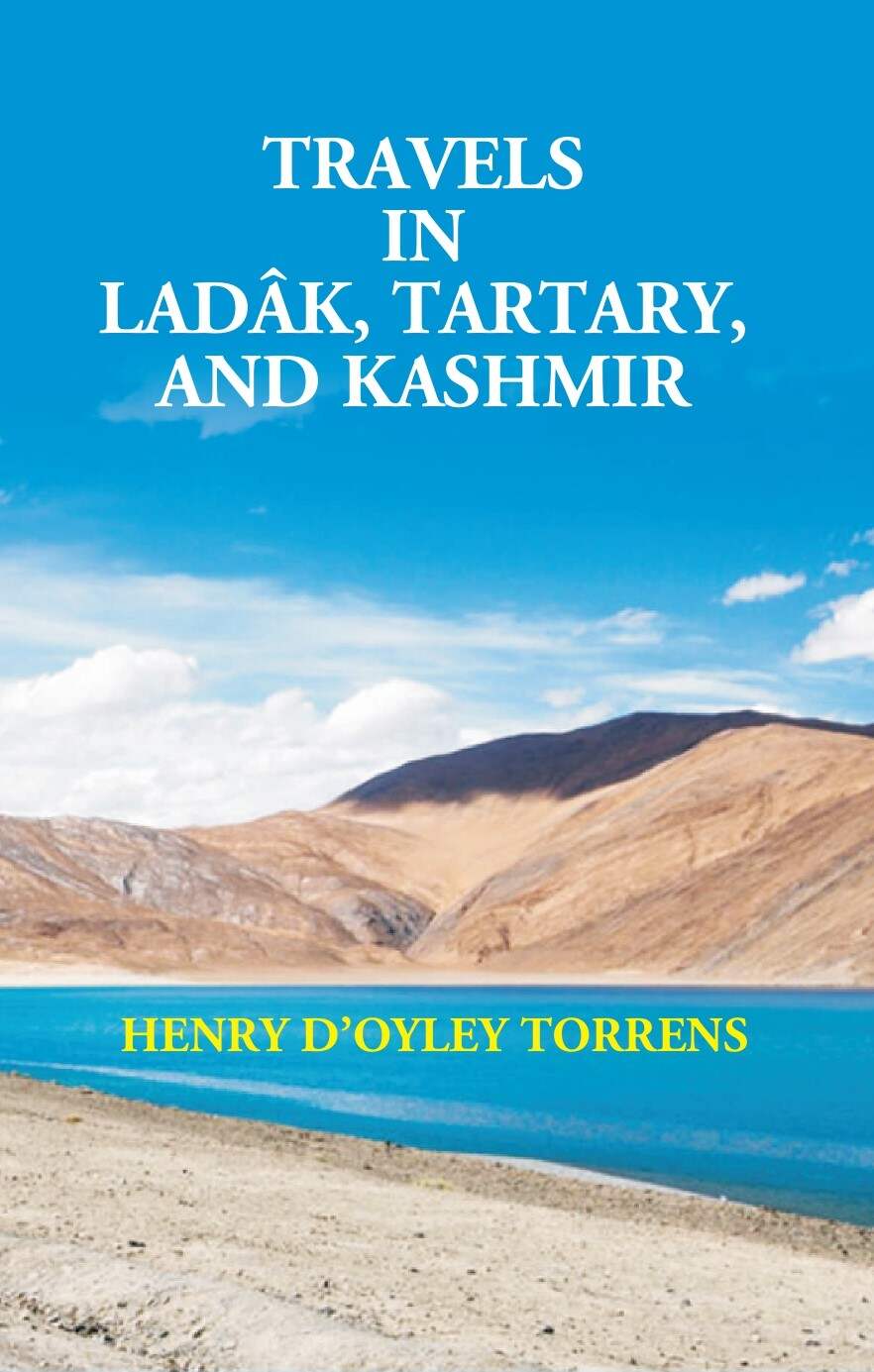 Travels in Ladâk, Tartary, and Kashmir - Gyan Books - Swadesiicart