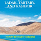 Travels in Ladâk, Tartary, and Kashmir - Gyan Books - Swadesiicart