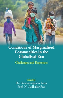 Conditions of Marginalised Communities in the Globalised Era: Challenges and Responses - Gyan Books - Swadesiicart