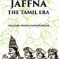 A Critical History Of Jaffna: The Tamil Era - Gyan Books - Swadesiicart