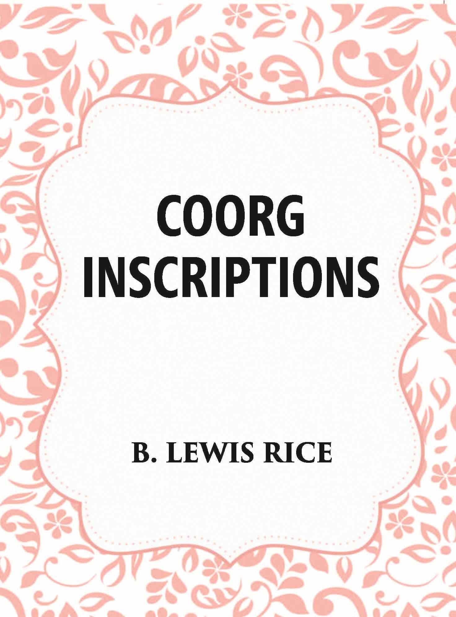 Coorg Inscriptions - Gyan Books - Swadesiicart