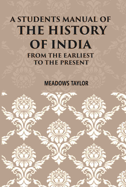 A Students Manual Of The History Of India: From The Earliest Period To The Present - Gyan Books - Swadesiicart
