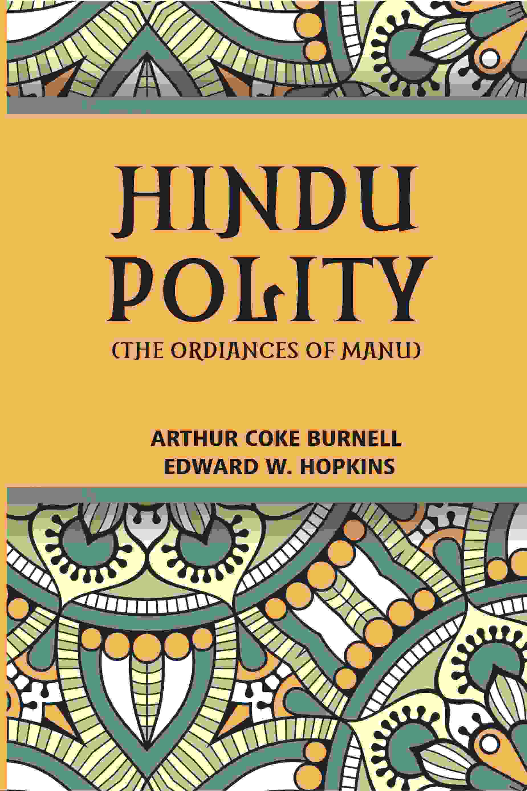 Hindu Polity (The Ordinances Of Manu) - Gyan Books - Swadesiicart