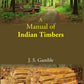 A Manual Of Indian Timbers - Gyan Books - Swadesiicart
