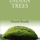 Indian Trees: An Account Of Trees, Shrubs, Woody Climbers, Bamboos And Palms Indigenous Or Commonly - Gyan Books - Swadesiicart