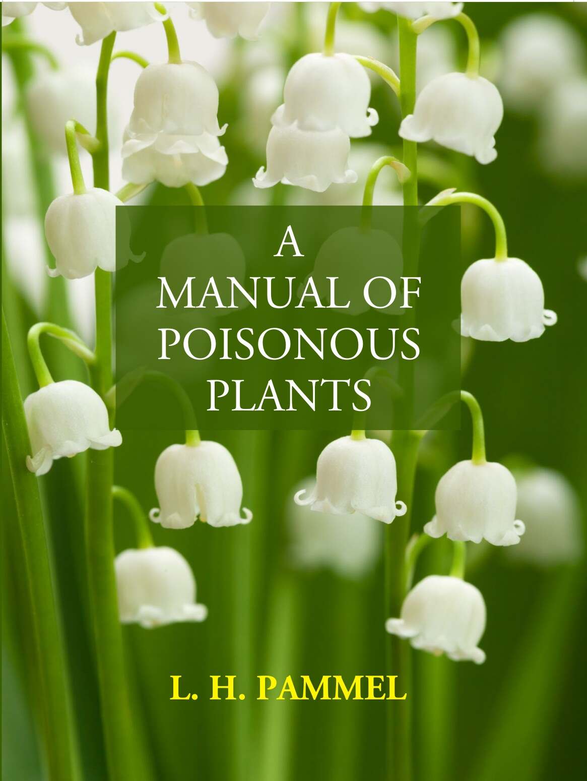 A Manual Of Poisonous Plants - Gyan Books - Swadesiicart