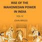 HISTORY OF THE RISE OF THE MAHOMEDAN POWER IN INDIA: TILL THE YEAR A.D. 1612 Vol. 4th - Gyan Books - Swadesiicart