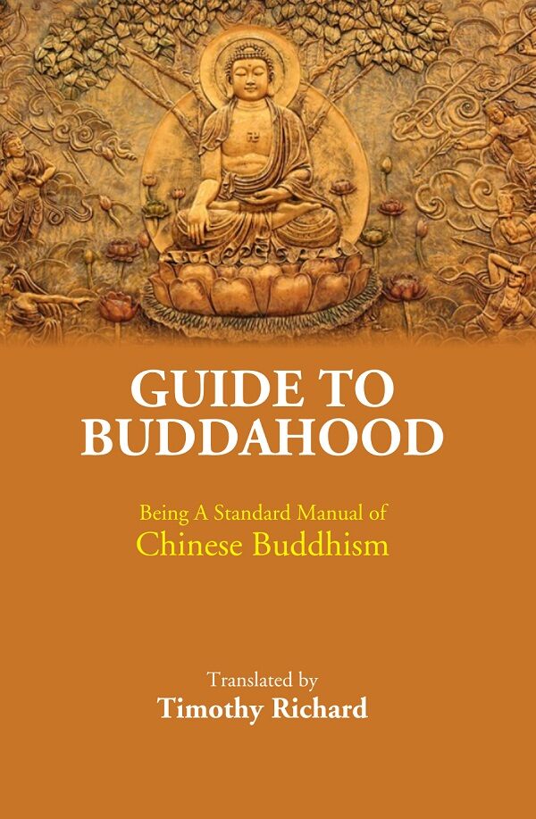 Guide to Buddahood: Being A Standard Manual of Chinese Buddhism - Gyan Books - Swadesiicart