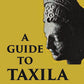 A GUIDE TO TAXILA - Gyan Books - Swadesiicart