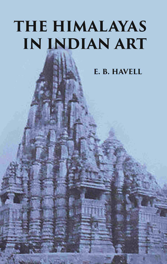 THE HIMALAYAS IN INDIAN ART - Gyan Books - Swadesiicart