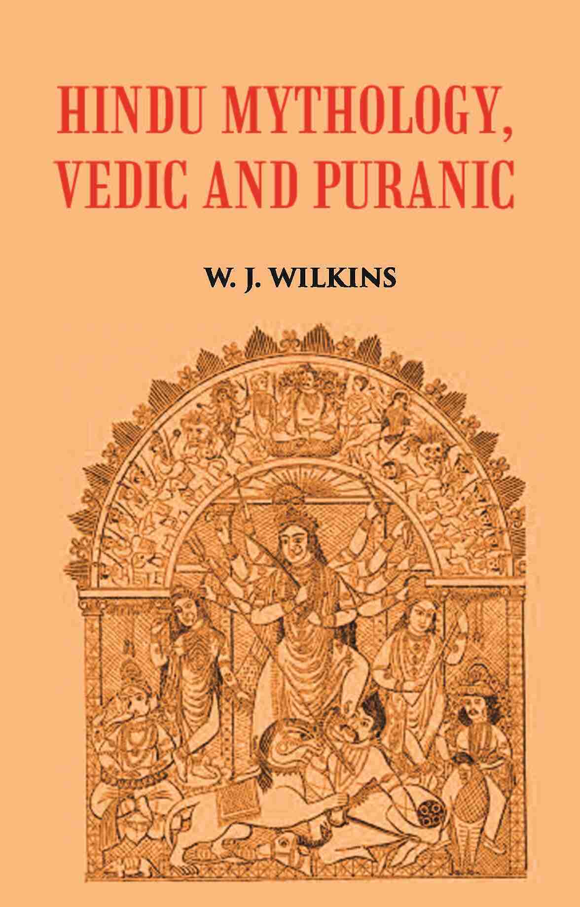 HINDU MYTHOLOGY, VEDIC AND PURANIC - Gyan Books - Swadesiicart