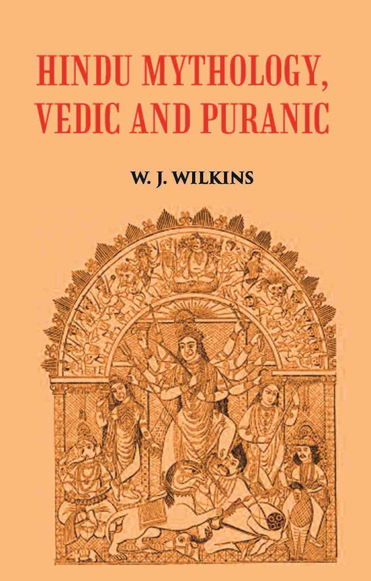 HINDU MYTHOLOGY, VEDIC AND PURANIC - Gyan Books - Swadesiicart