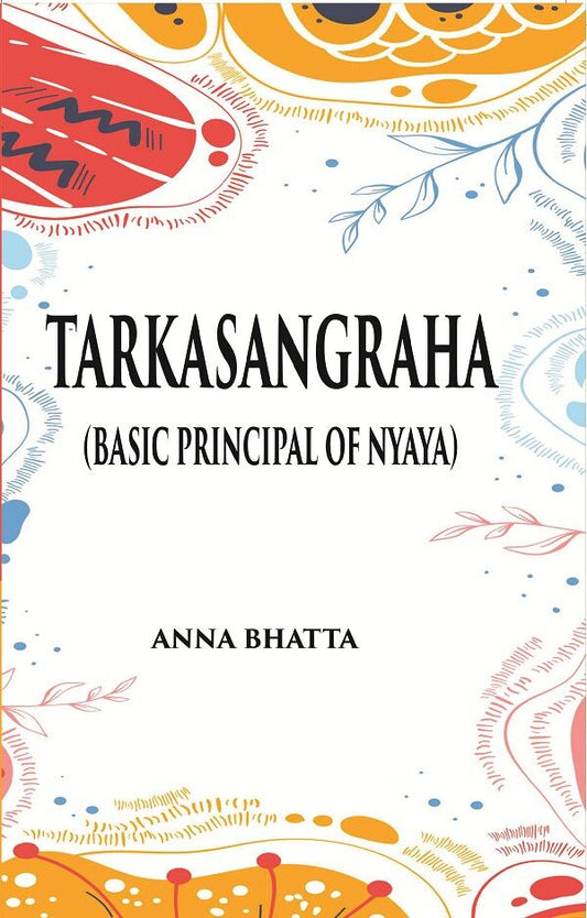 TARKASANGRAHA: (Basic principal of nyaya ) - Gyan Books - Swadesiicart