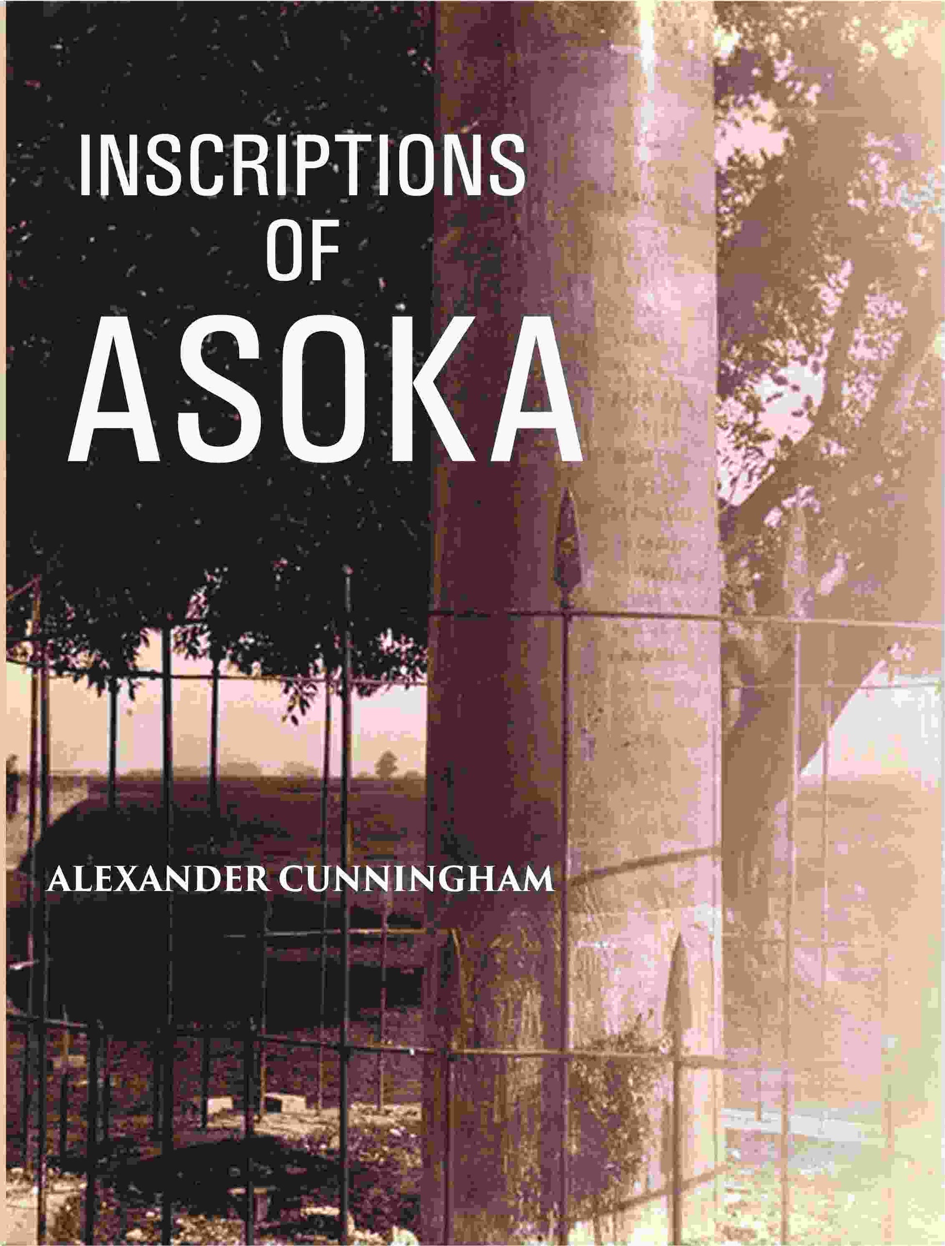 Inscriptions Of Asoka - Gyan Books - Swadesiicart