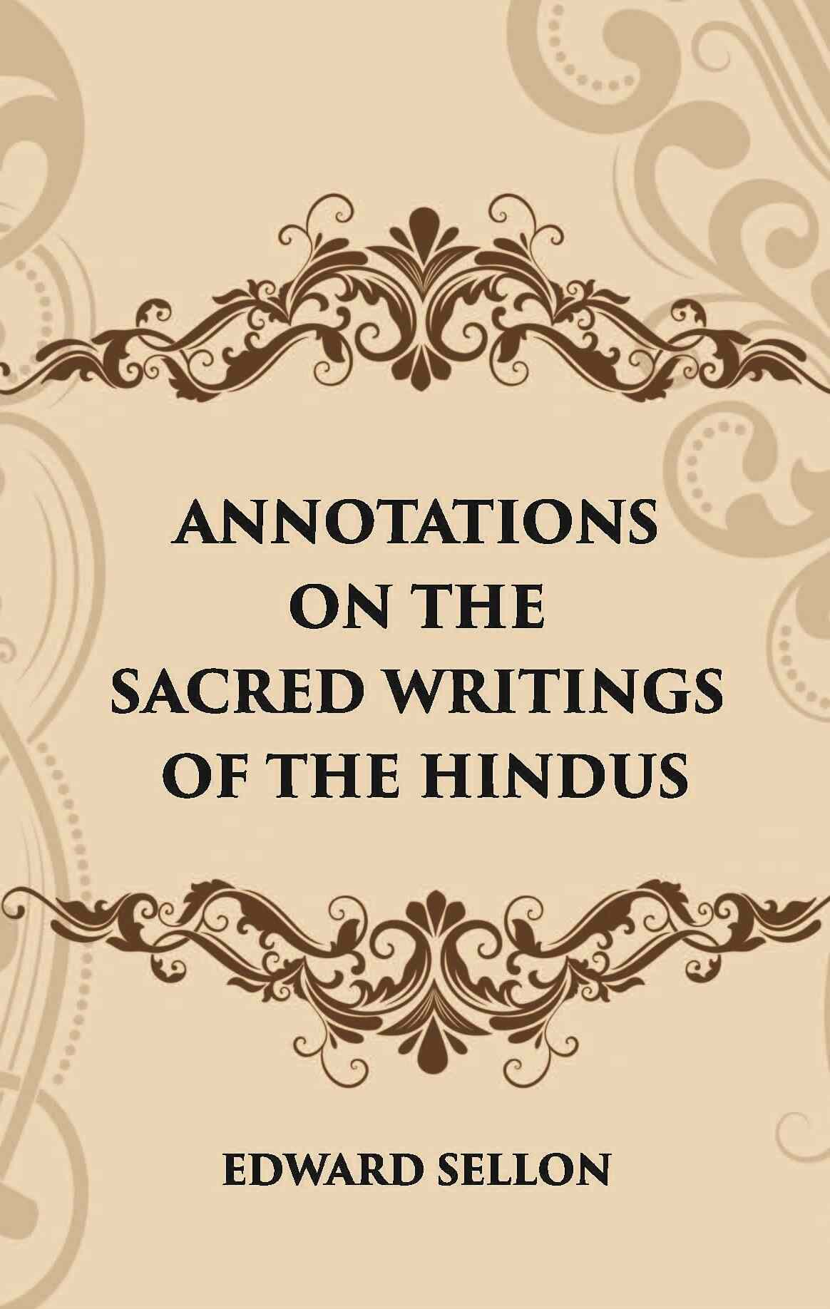 ANNOTATIONS ON THE SACRED WRITINGS OF THE HINDUS - Gyan Books - Swadesiicart
