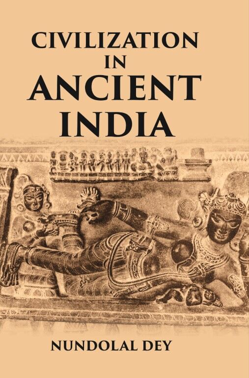 Civilization In Ancient India - Gyan Books - Swadesiicart