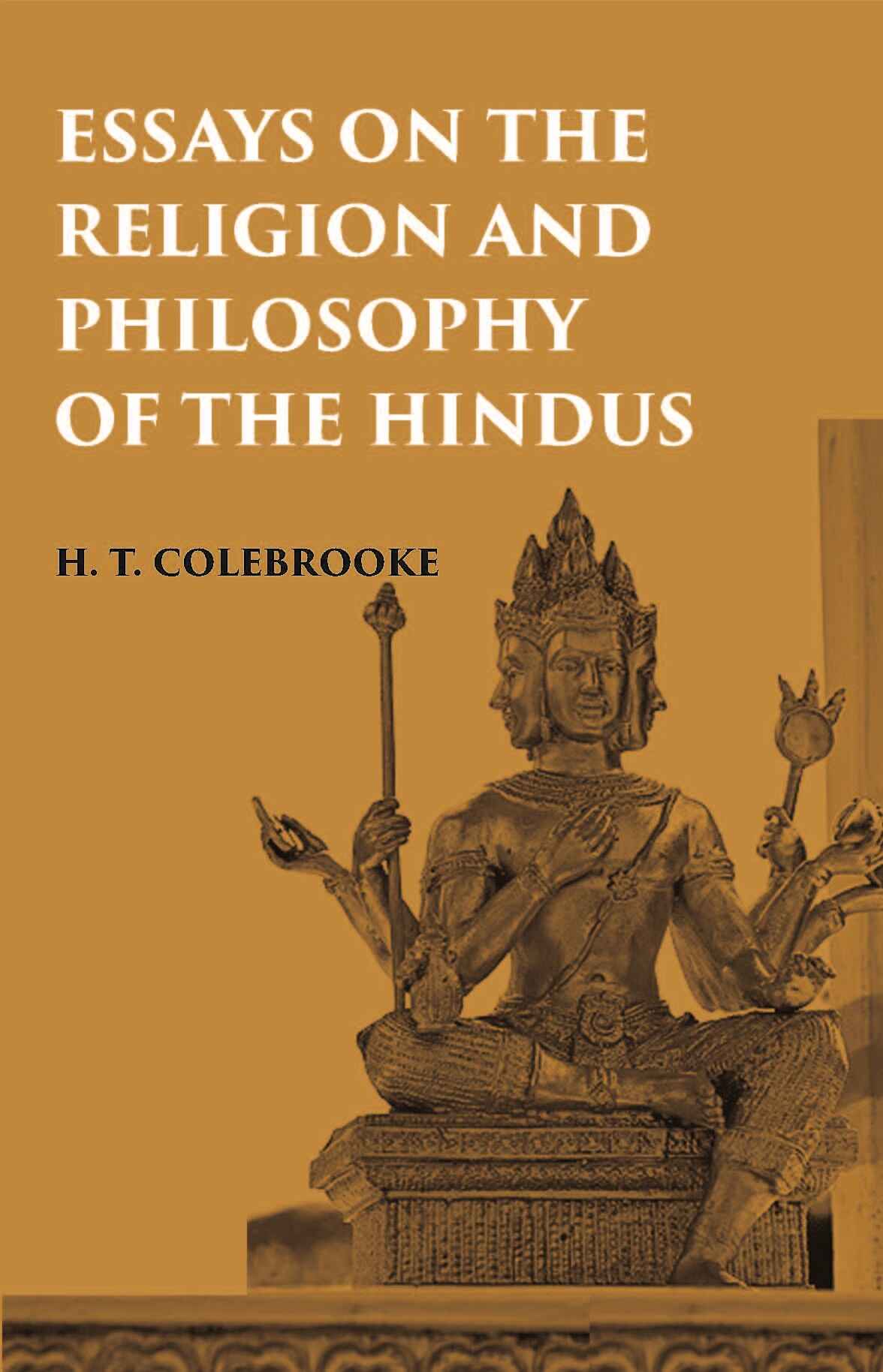 ESSAYS ON THE RELIGION AND PHILOSOPHY OF THE HINDUS - Gyan Books - Swadesiicart