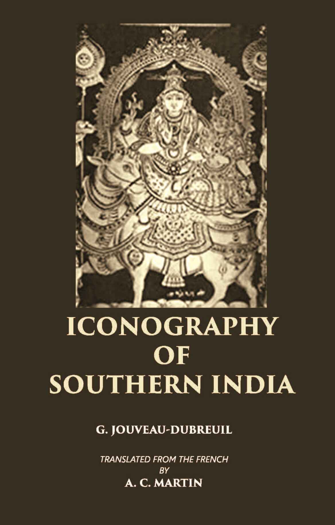 ICONOGRAPHY OF SOUTHERN INDIA - Gyan Books - Swadesiicart