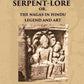 INDIAN SERPENT-LORE: OR, THE NAGAS IN HINDU LEGEND AND ART - Gyan Books - Swadesiicart