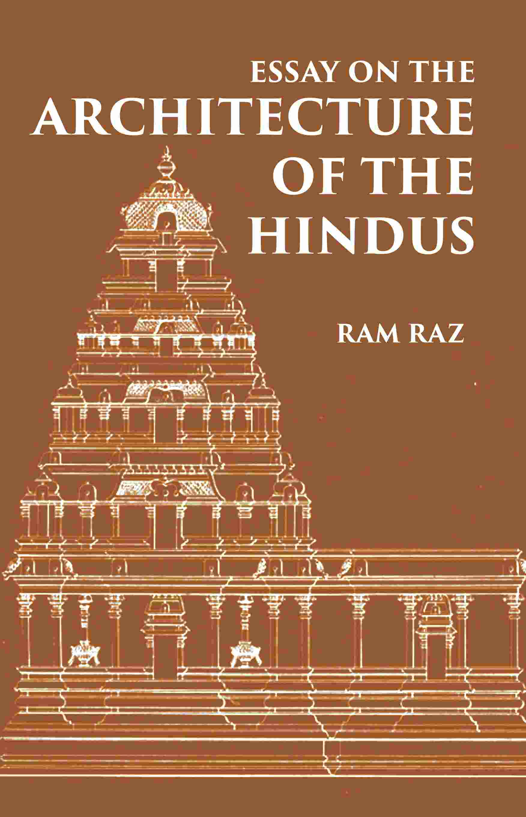ESSAY ON THE ARCHITECTURE OF THE HINDUS - Gyan Books - Swadesiicart