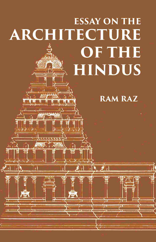 ESSAY ON THE ARCHITECTURE OF THE HINDUS - Gyan Books - Swadesiicart