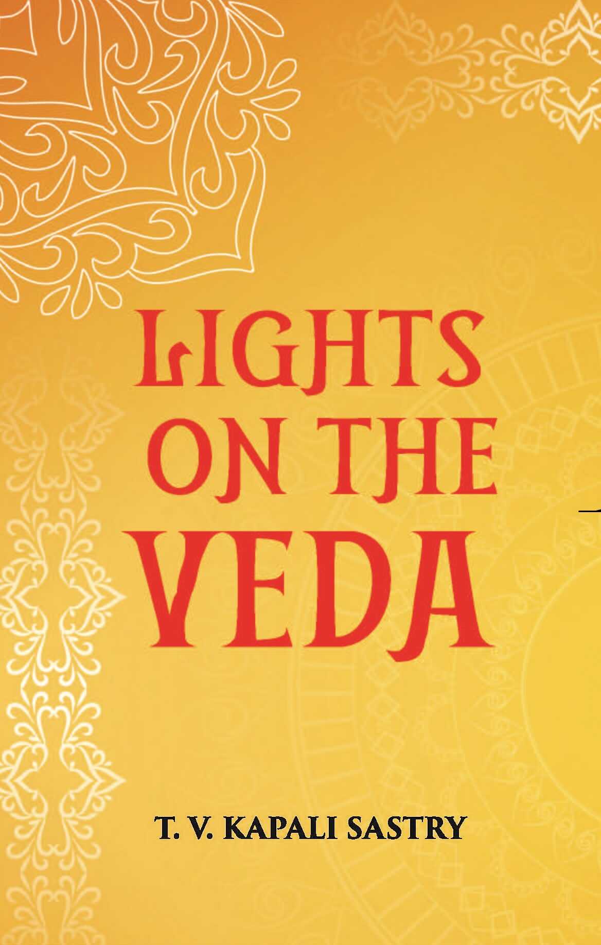 LIGHTS ON THE VEDA - Gyan Books - Swadesiicart