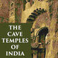 THE CAVE TEMPLES OF INDIA - Gyan Books - Swadesiicart