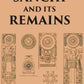 SANCHI AND ITS REMAINS: A FULL DESCRIPTION OF THE ANCIENT BUILDINGS, SCULPTURES, AND INSCRIPTIONS AT SANCHI, NEAR BHILSA, IN CENTRAL INDIA - Gyan Books - Swadesiicart