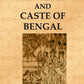THE TRIBES AND CASTES OF BENGAL Vol. 1st - Gyan Books - Swadesiicart