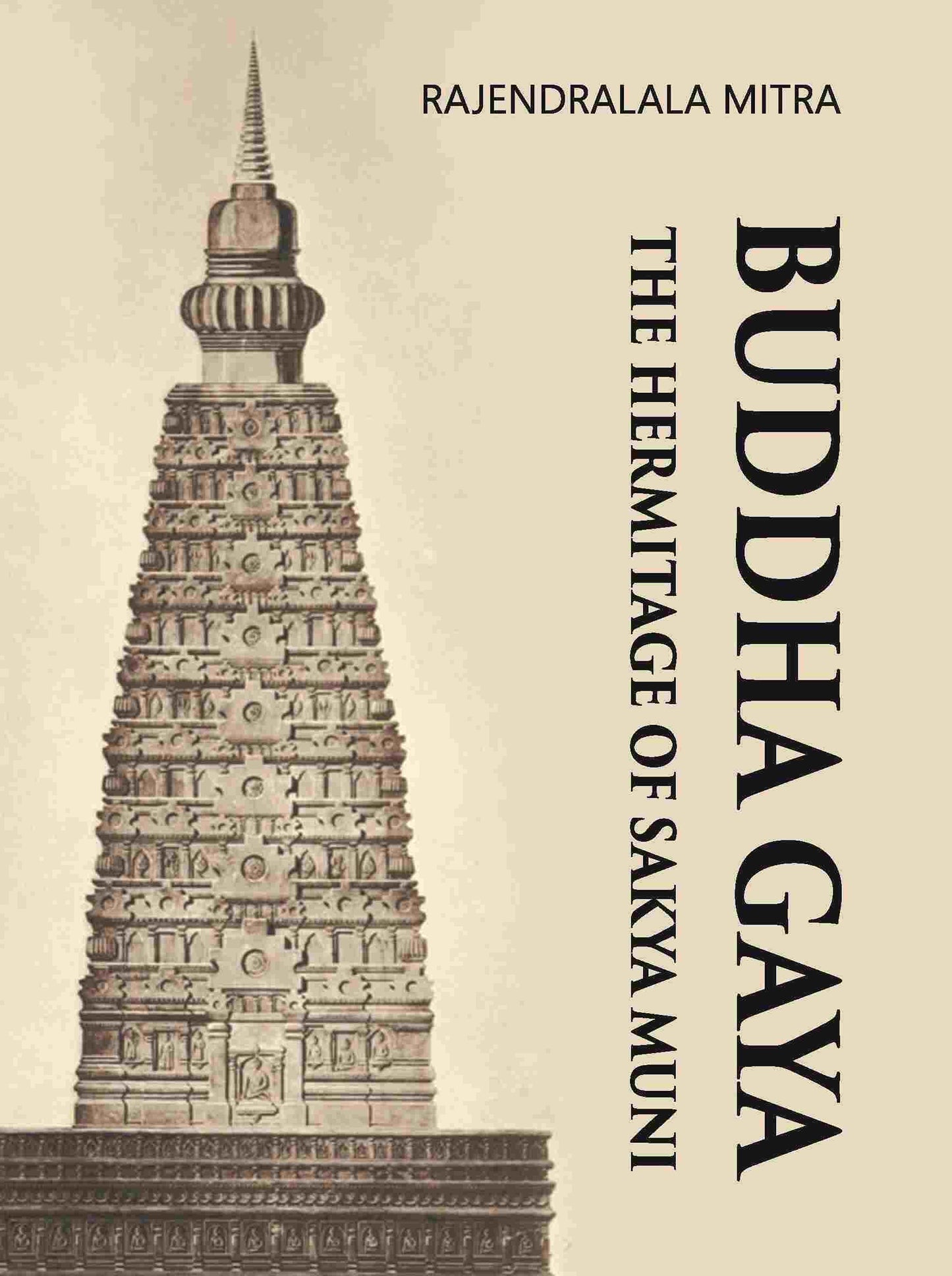 BUDDHA GAYA THE HERMITAGE OF SAKYA MUNI - Gyan Books - Swadesiicart