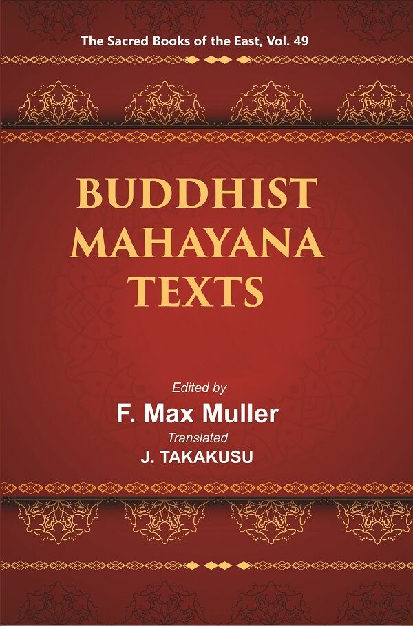 The Sacred Books of the East (BUDDHIST MAHAYANA TEXTS, Part I-II) 49th - Gyan Books - Swadesiicart