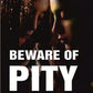 Beware of Pity - Gyan Books - Swadesiicart