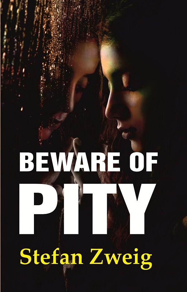Beware of Pity - Gyan Books - Swadesiicart