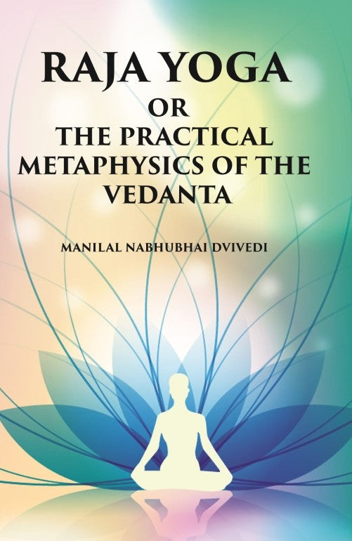 Raja Yoga Or The Practical Metaphysics Of The Vedanta - Gyan Books - Swadesiicart