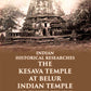 INDIAN HISTORICAL RESEARCHES THE KESAVA TEMPLE AT BELUR - Gyan Books - Swadesiicart