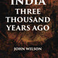 INDIA THREE THOUSAND YEARS AGO - Gyan Books - Swadesiicart