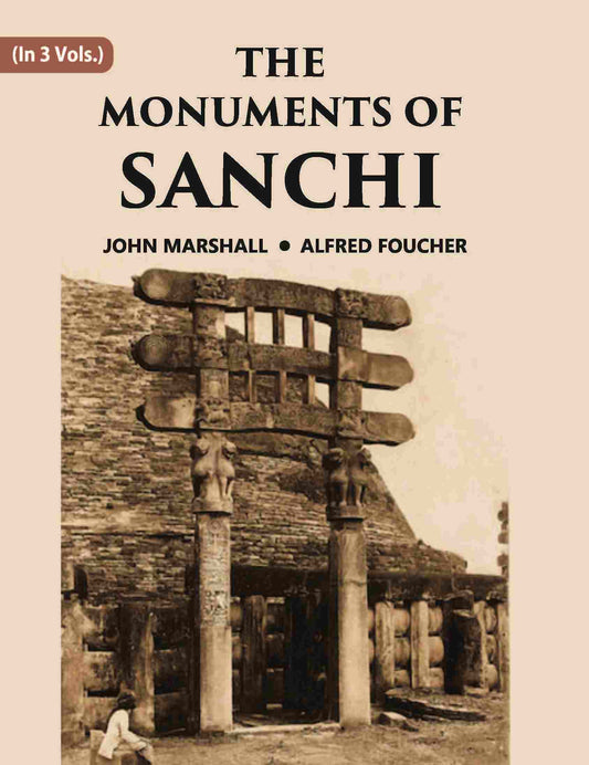 THE MONUMENTS OF SANCHI 3 Vols. Set - Gyan Books - Swadesiicart