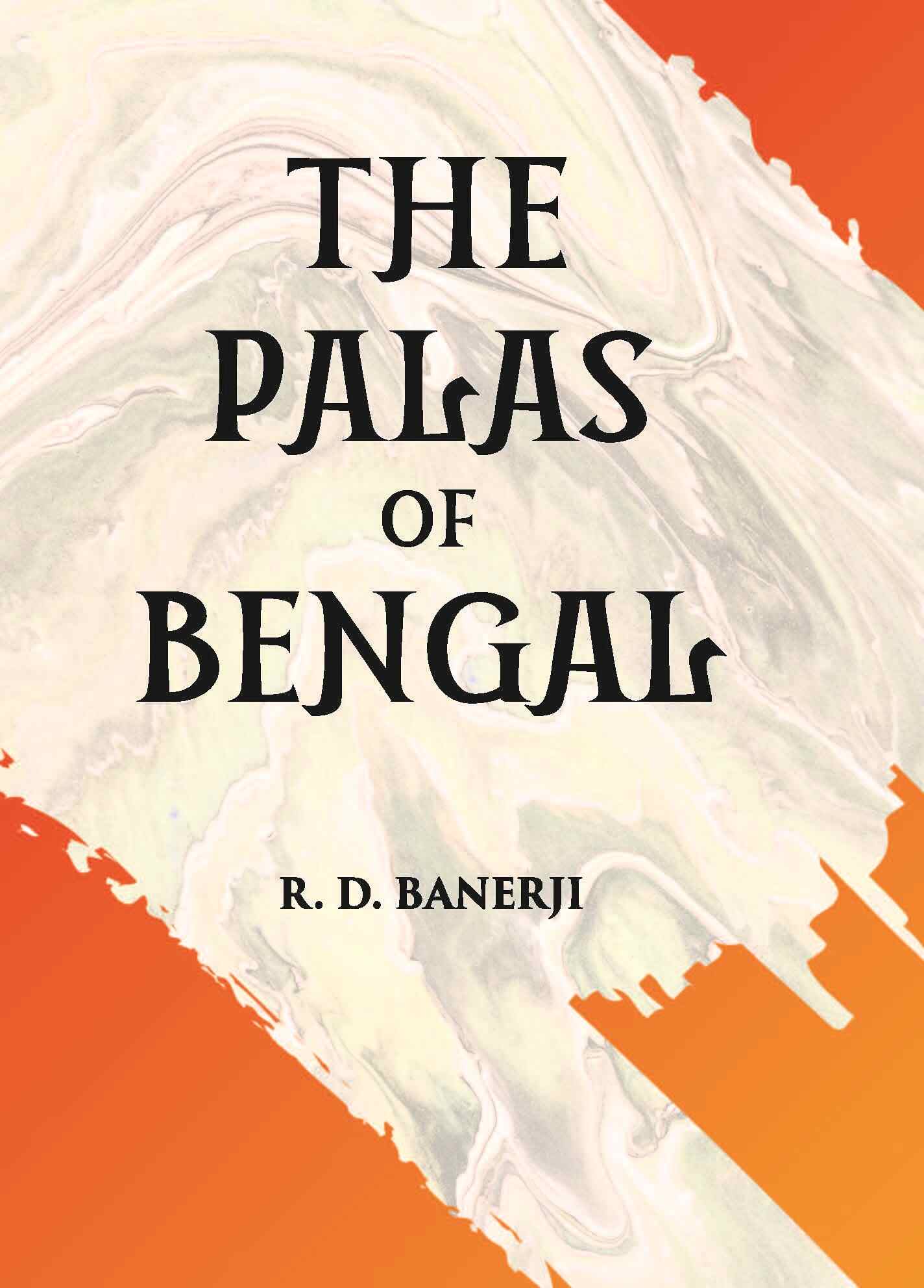 THE PALAS OF BENGAL - Gyan Books - Swadesiicart