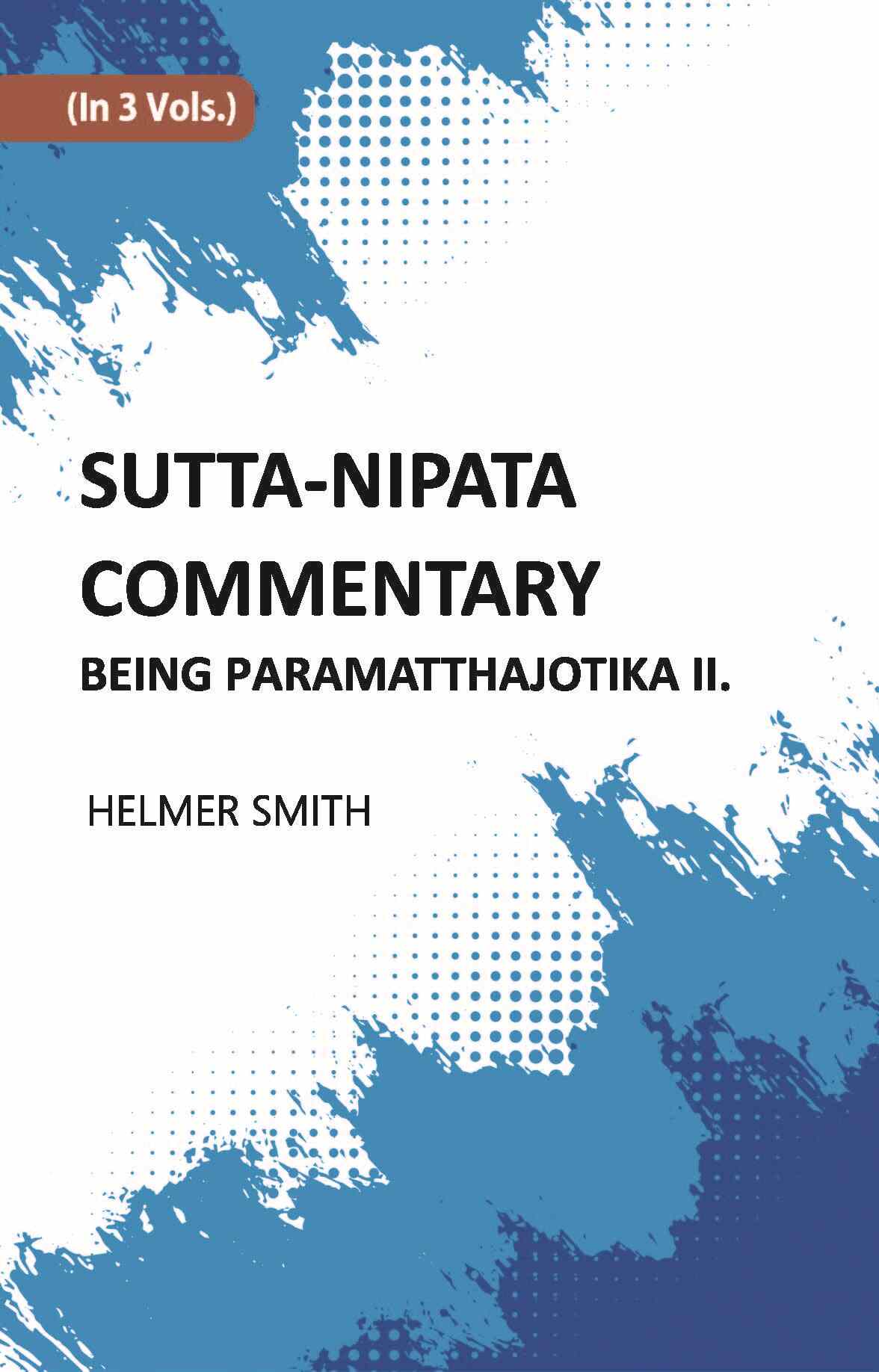 Sutta-Nipata Commentary BEING Paramatthajotika II Vol. 1st - Gyan Books - Swadesiicart
