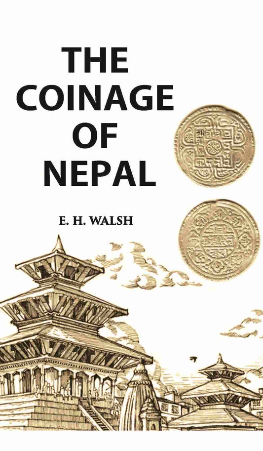 THE COINAGE OF NEPAL - Gyan Books - Swadesiicart