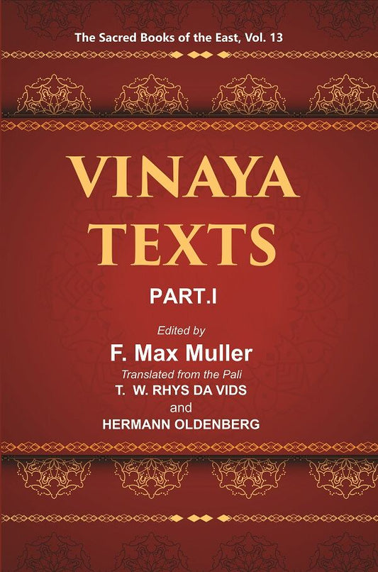 The Sacred Books of the East (VINAYA TEXTS, PART I: THE PATIMOKKHA, THE MAHAVAGGA, I—IV) 13th - Gyan Books - Swadesiicart