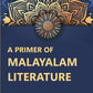 A Primer Of Malayalam Literature - Gyan Books - Swadesiicart
