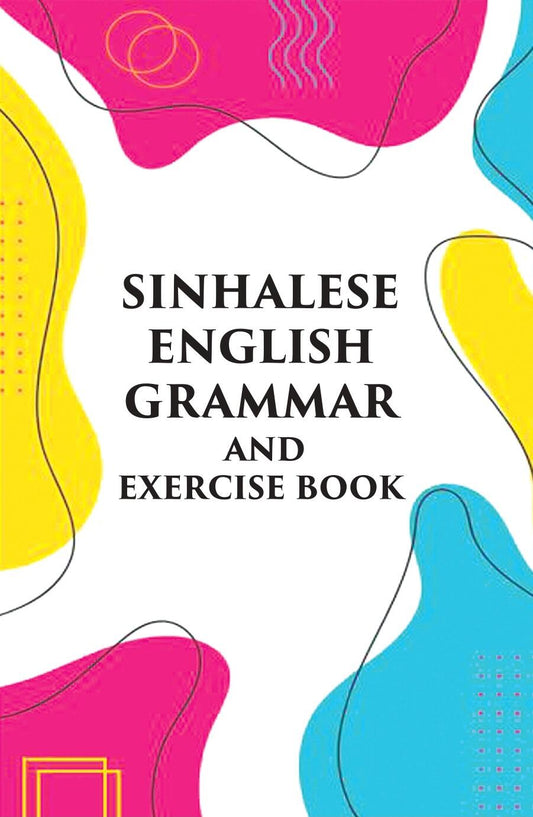 Sinhalese-English Grammar And Excercise Book - Gyan Books - Swadesiicart