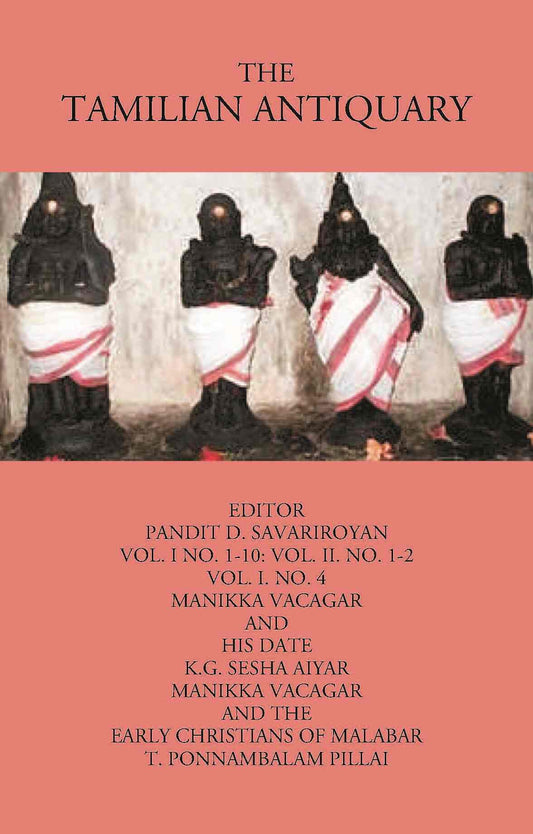 The Tamilian Antiquary Manikka Vacagar And His Date Vol. I. No. 4 - Gyan Books - Swadesiicart
