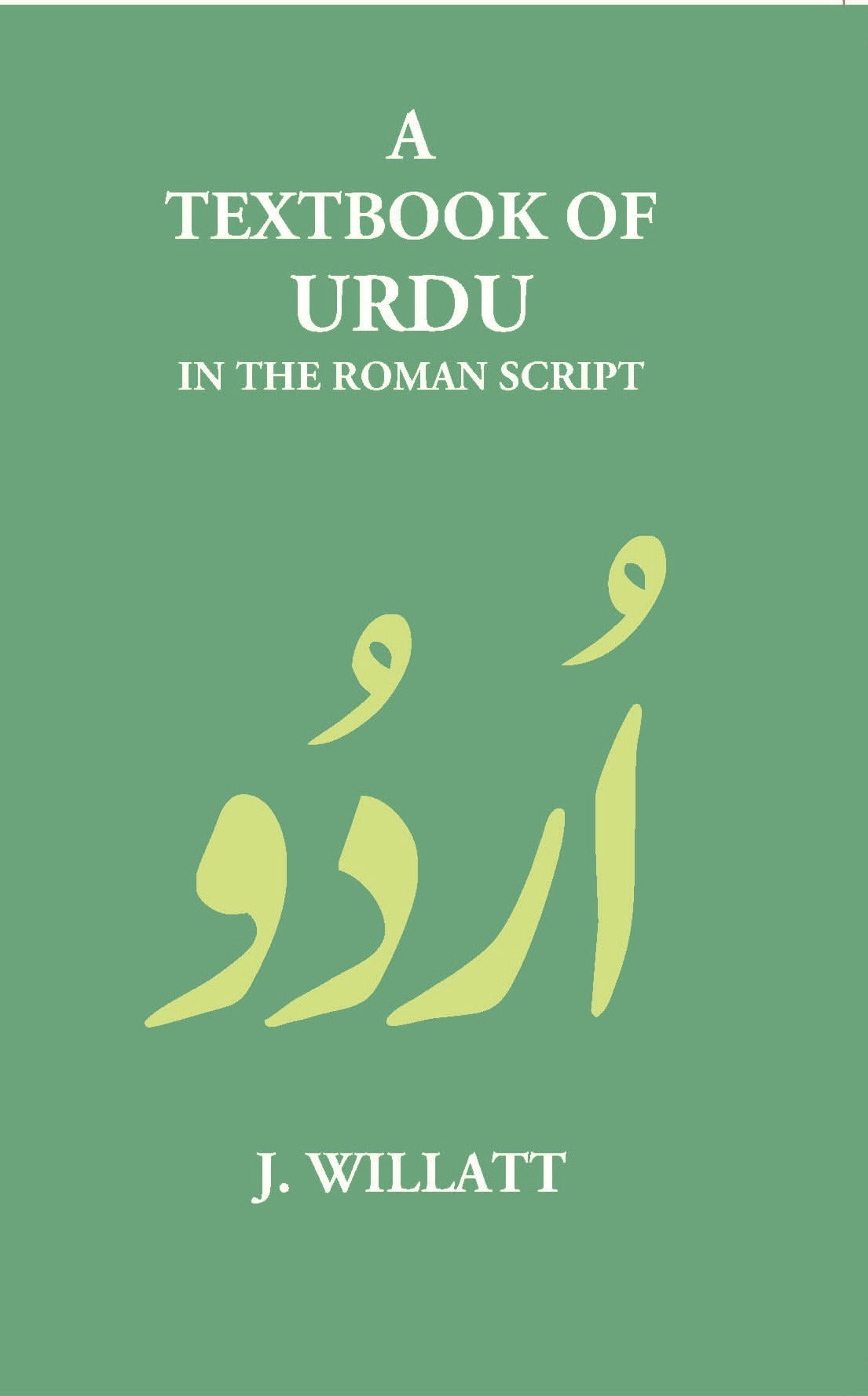 A Textbook Of Urdu In The Roman Script - Gyan Books - Swadesiicart