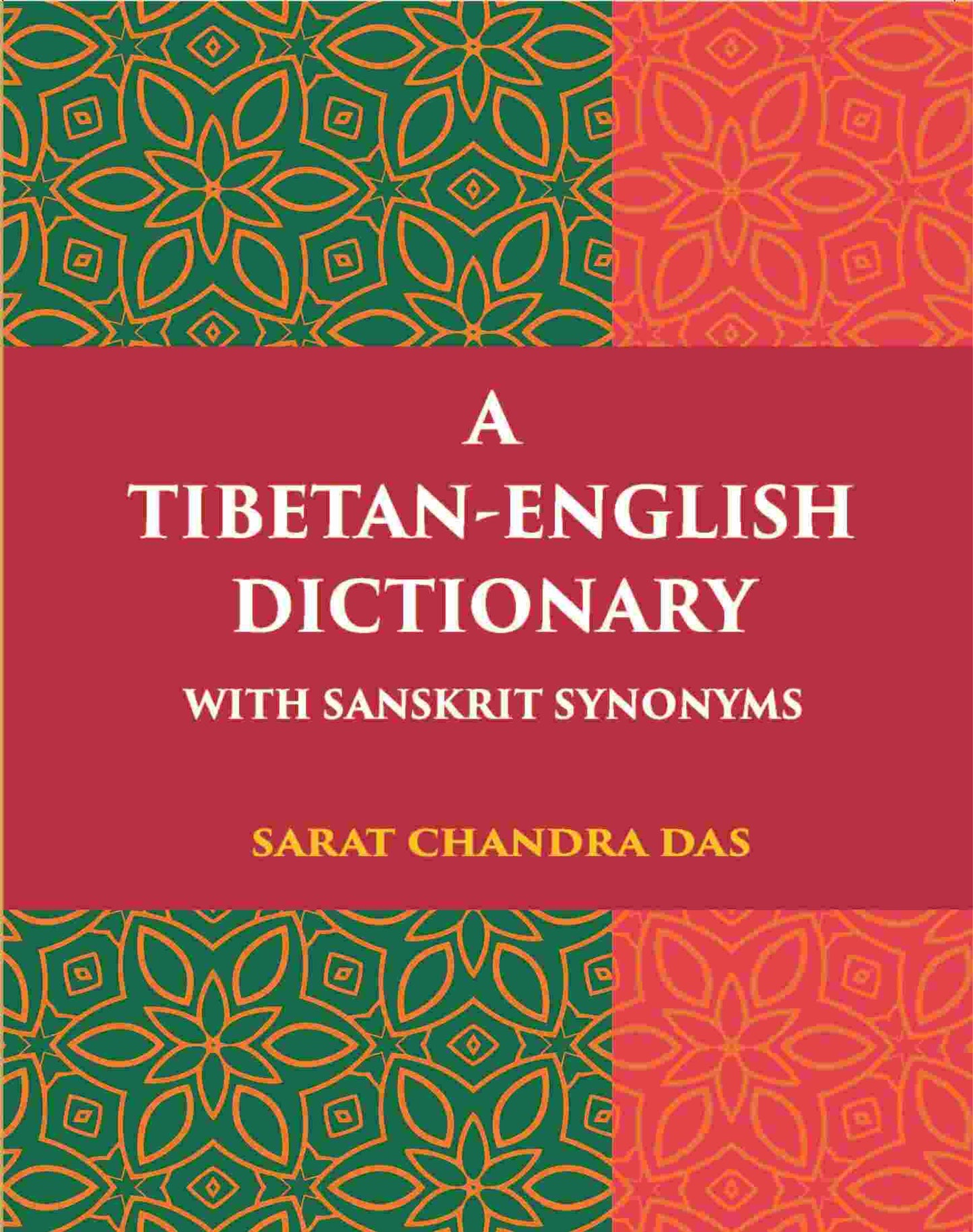 A Tibetan-English Dictionary With Sanskrit Synonyms - Gyan Books - Swadesiicart